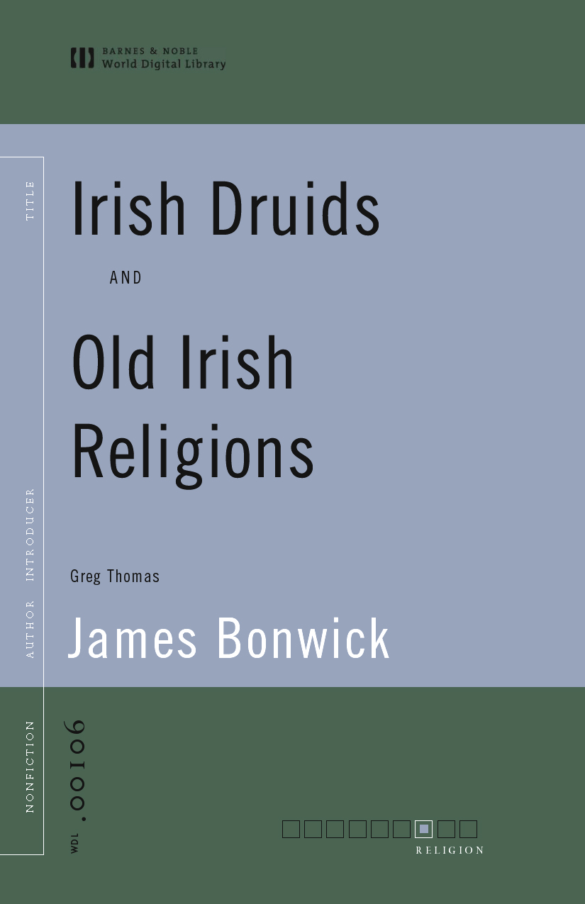 Cover image for Irish Druids and Old Irish Religions (World Digital Library Edition)